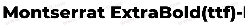 Montserrat ExtraBold(ttf)字体转换